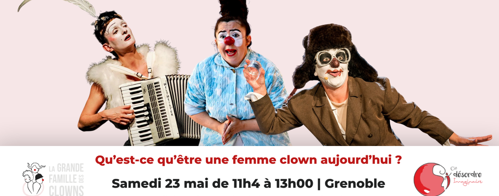 Qu'est-ce qu'être une femme clown aujourd'hui ?